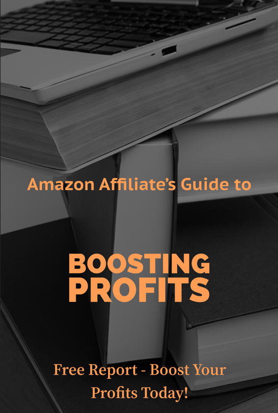 Amazon Affiliate’s Guide To Boosting Profits
